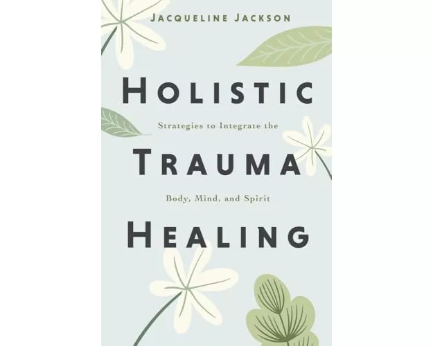 Holistic Trauma Healing