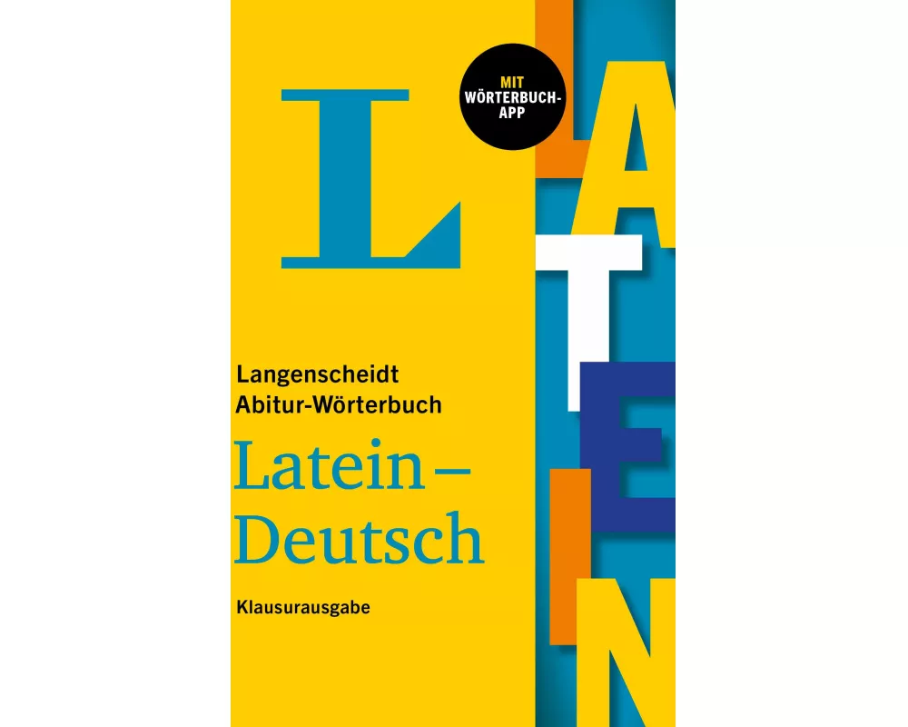 Langenscheidt Abitur-Wörterbuch Latein Klausurausgabe