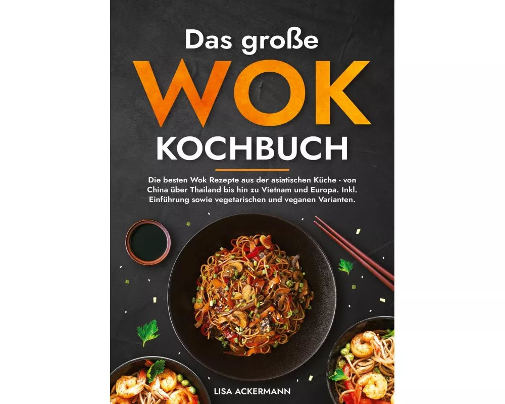 Das große Wok Kochbuch