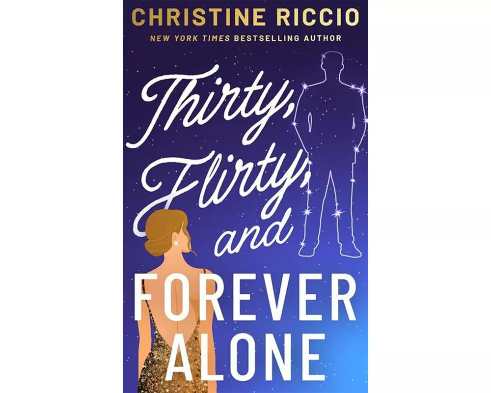 Thirty, Flirty, and Forever Alone