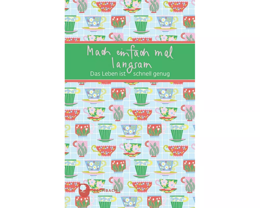 Mach einfach mal langsam