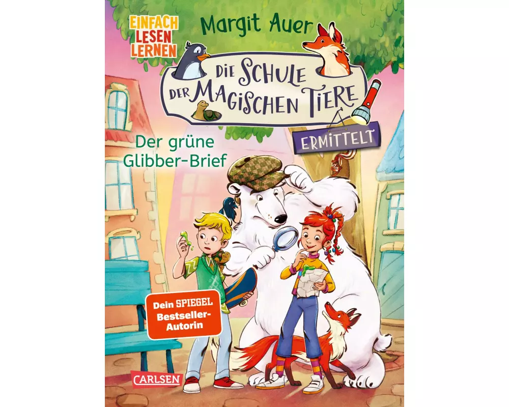 Die Schule der magischen Tiere ermittelt 1: Der grüne Glibber-Brief
