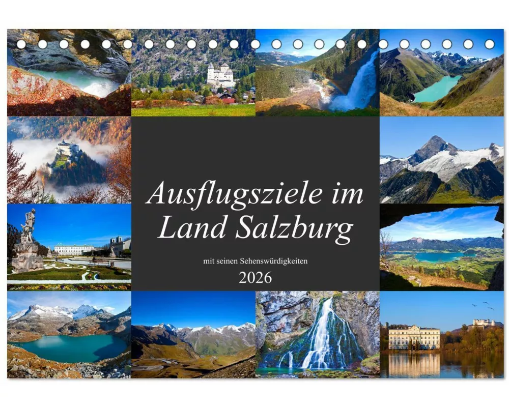Ausflugsziele im Land Salzburg (Tischkalender 2026 DIN A5 quer), CALVENDO Monatskalender