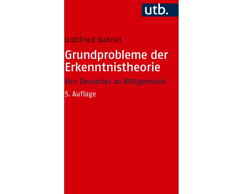 Grundprobleme der Erkenntnistheorie
