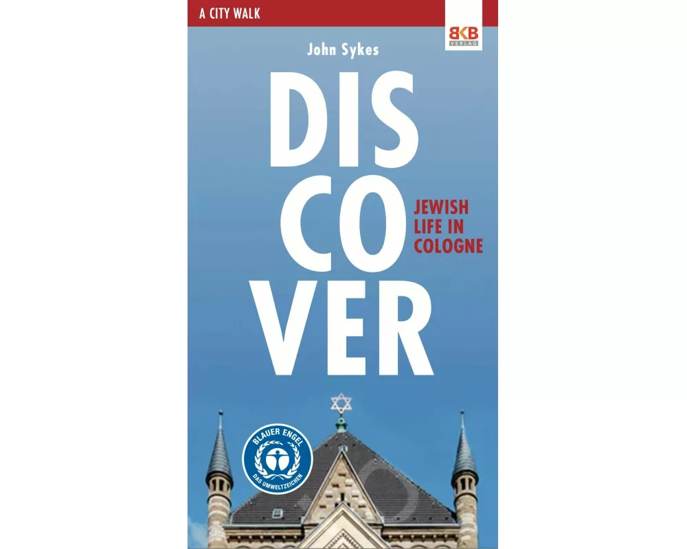 Discover - Jewish life in Cologne