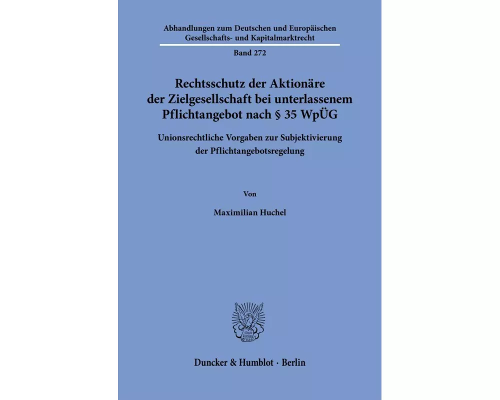 Rechtsschutz der Aktionäre der Zielgesellschaft bei unterlassenem Pflichtangebot nach § 35 WpÜG