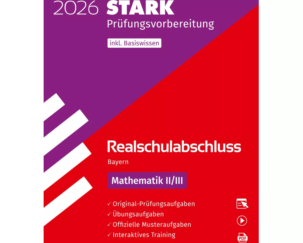 STARK Mathematik II/III - Realschulabschluss 2026 Bayern - Prüfungsvorbereitung inkl. Basistraining