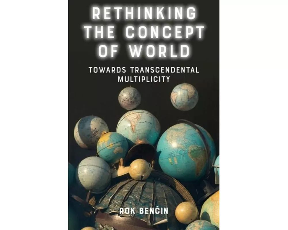 Rethinking the Concept of World