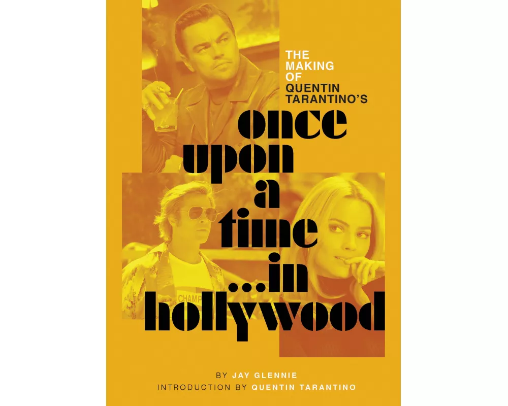 The Making of Quentin Tarantino's Once Upon a Time in Hollywood