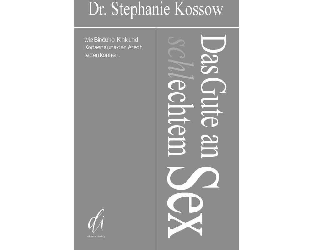 Das Gute an (schl)echtem Sex