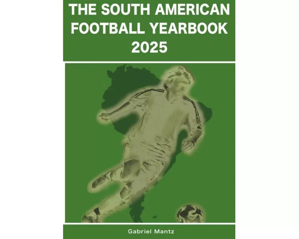 The South American Football Yearbook 2025