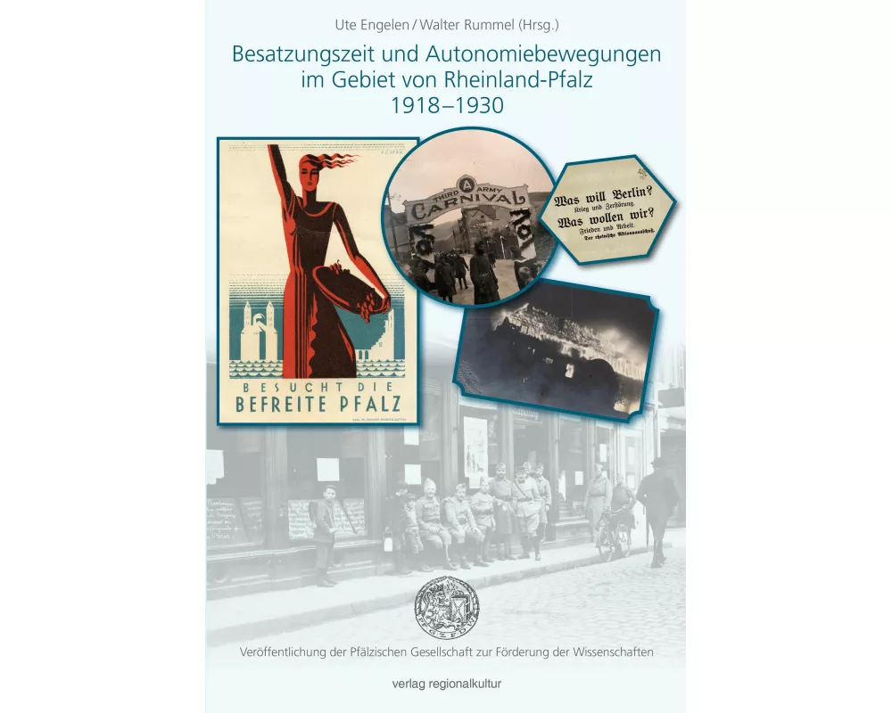 Besatzungszeit und Autonomiebewegungen im Gebiet von Rheinland-Pfalz 1918-1930