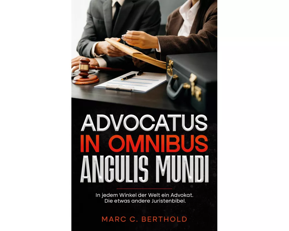 Advocatus in omnibus angulis mundi