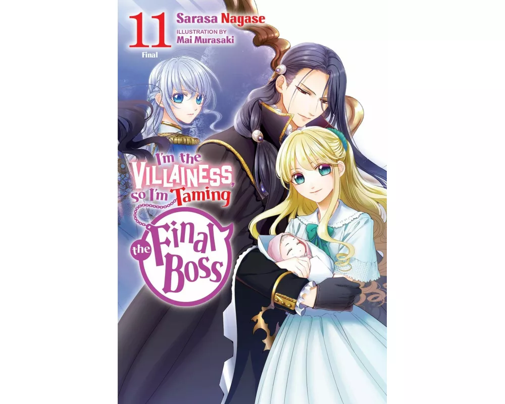 I'm the Villainess, So I'm Taming the Final Boss, Vol. 11 (light novel)