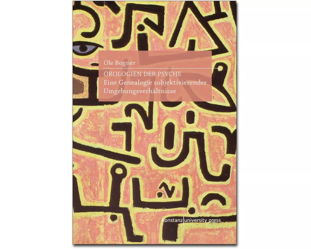 Ökologien der Psyche
