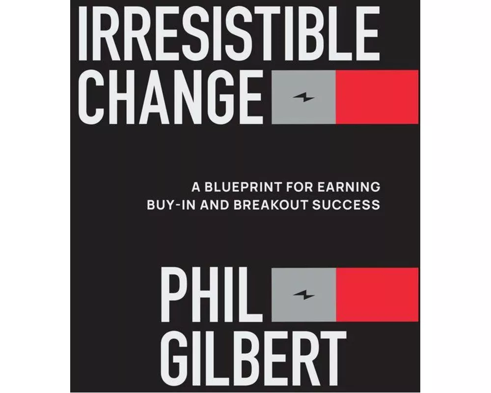 Irresistible Change