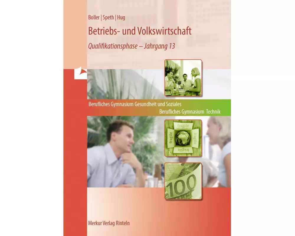 Betriebs- und Volkswirtschaft. Band 3: Qualifikationsphase - Jahrgang 13 (Niedersachsen)