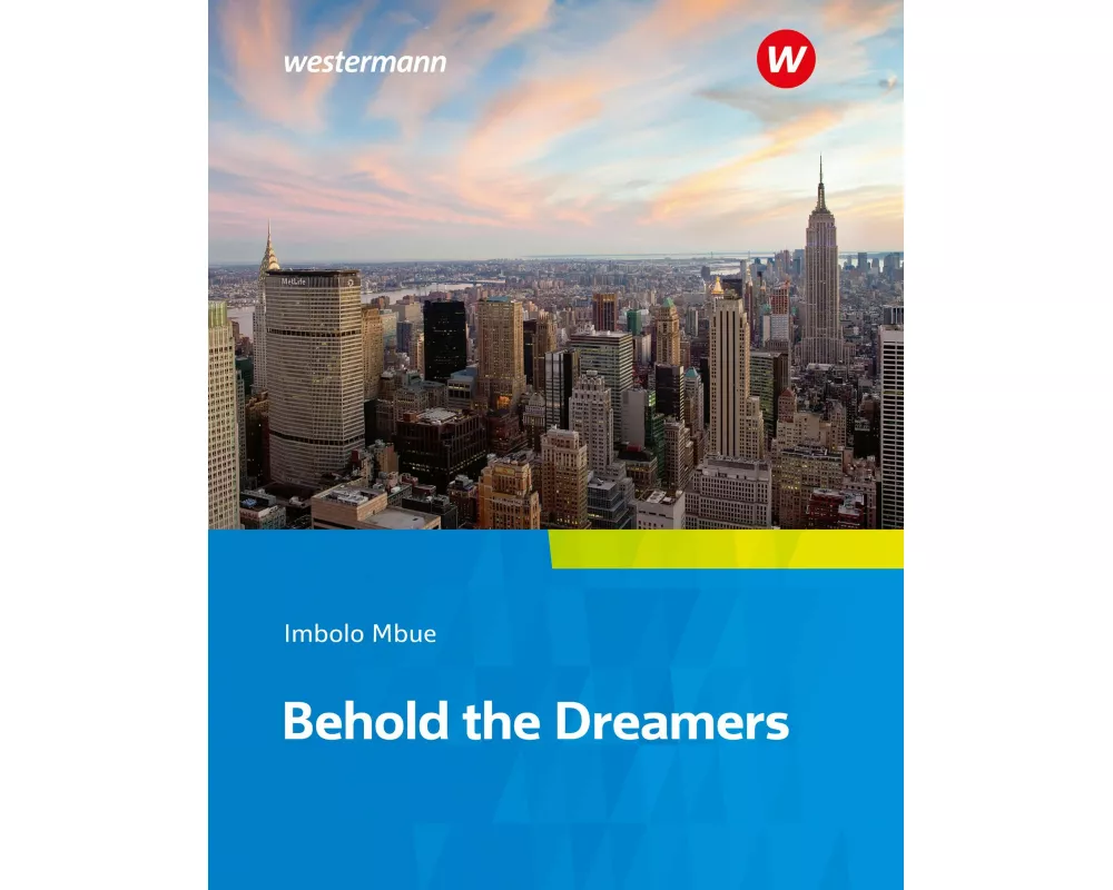 Camden Town Oberstufe - Zusatzmaterial zu allen Ausgaben. Imbolo Mbue, Behold the Dreamers