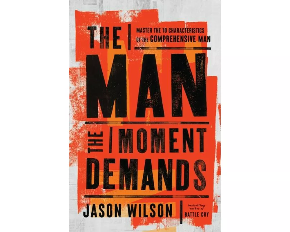 The Man the Moment Demands