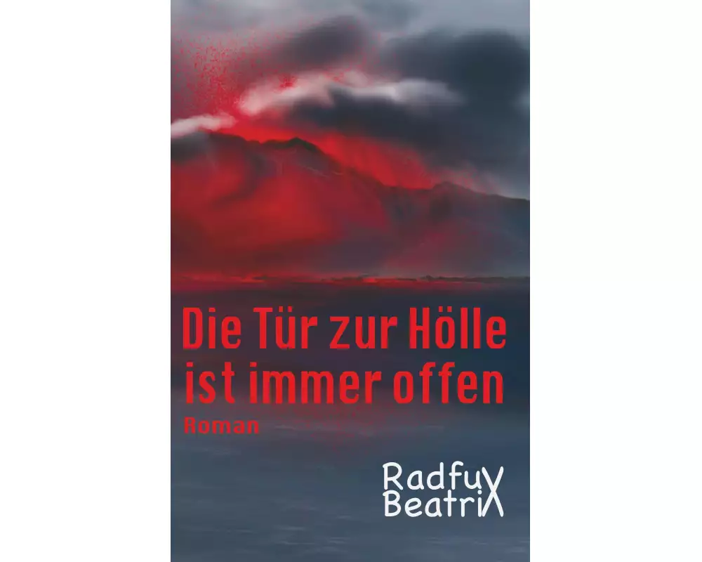 Die Tür zur Hölle ist immer offen