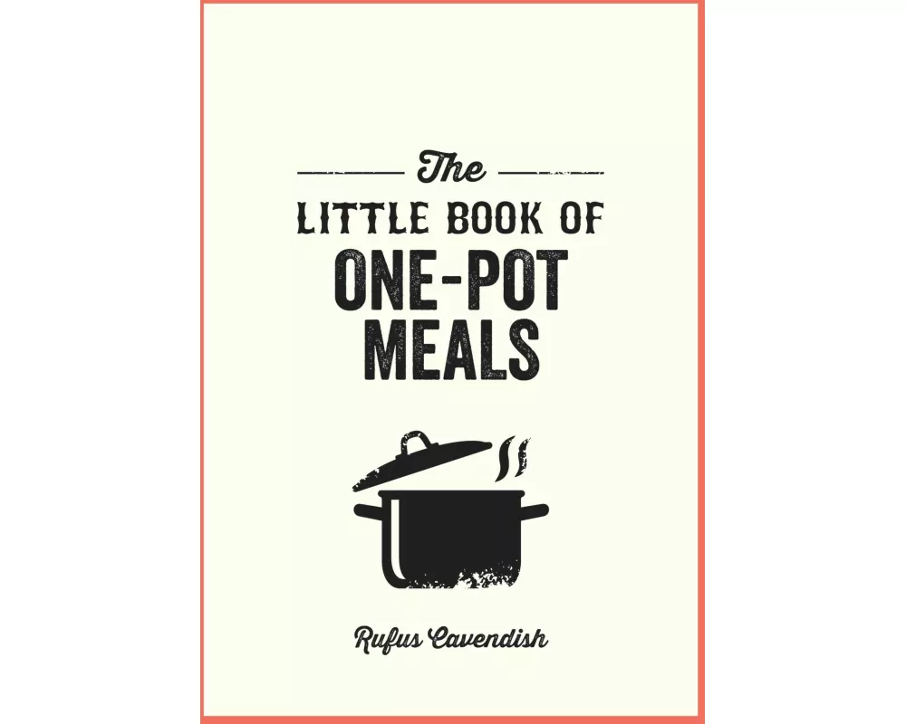 The Little Book of One-Pot Meals