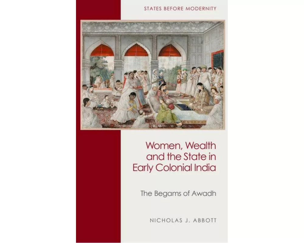 Women, Wealth and the State in Early Colonial India