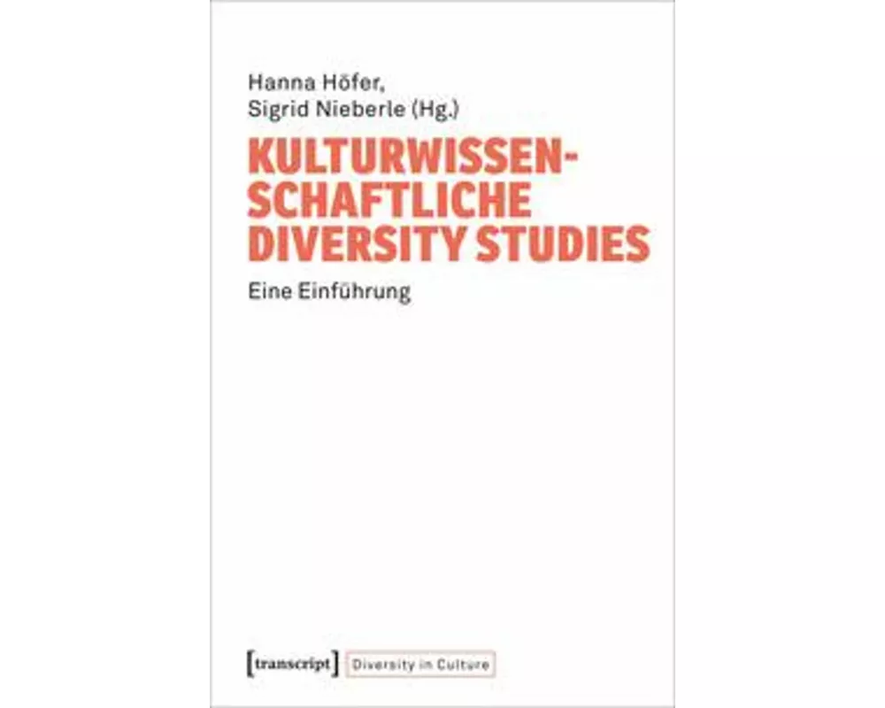 Kulturwissenschaftliche Diversity Studies