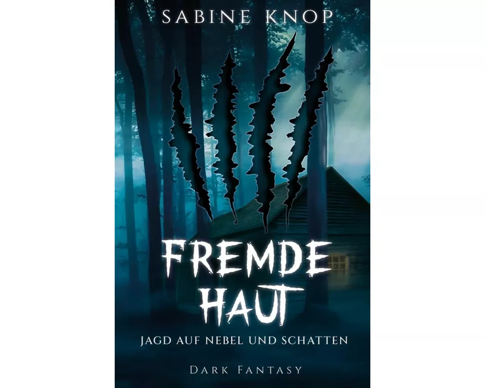 Fremde Haut - Jagd auf Nebel und Schatten