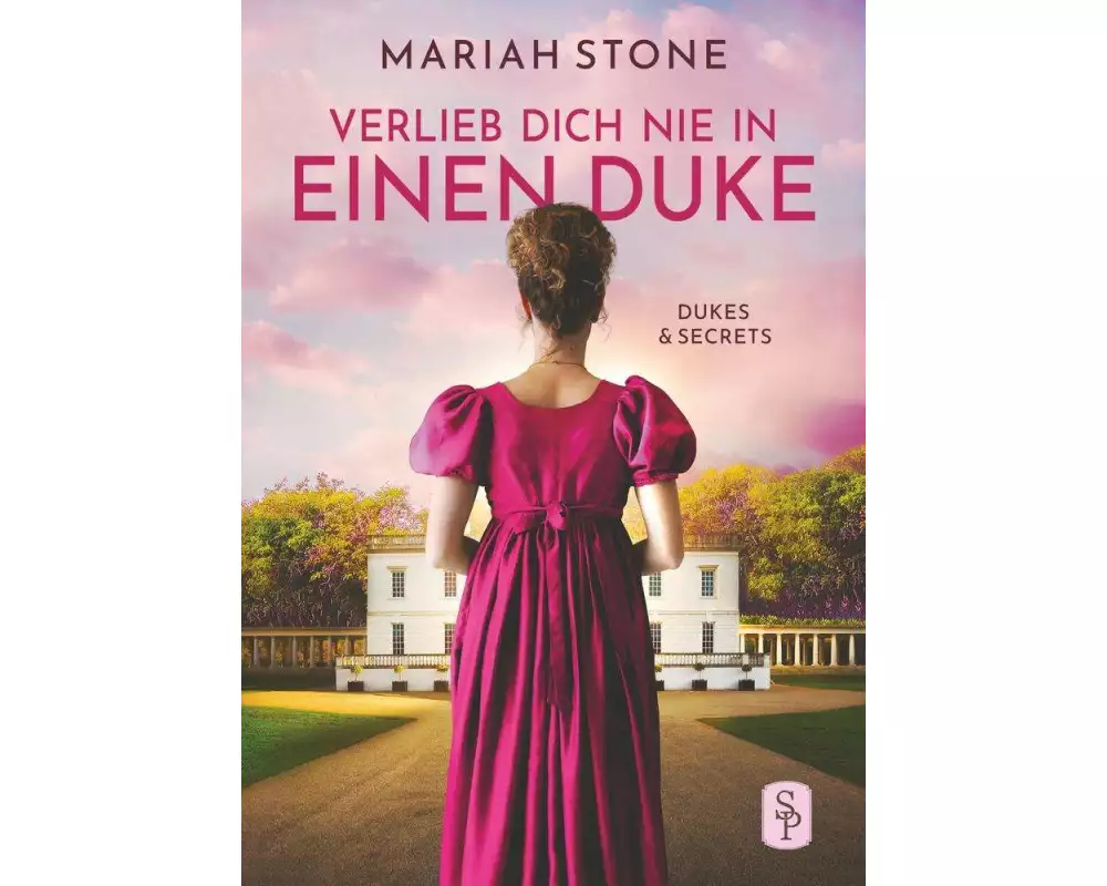 Verlieb dich nie in einen Duke - Erster Band der Dukes & Secrets-Reihe