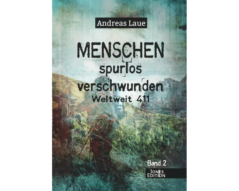 Menschen spurlos verschwunden - Band 2