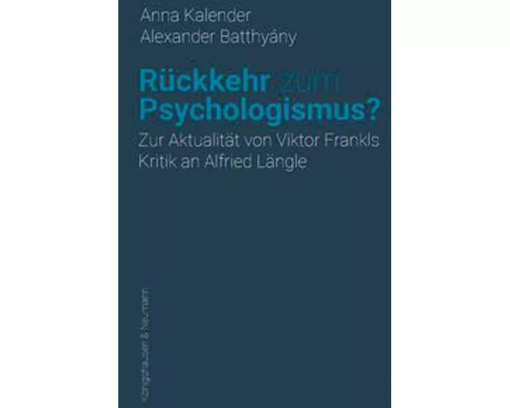 Rückkehr zum Psychologismus?