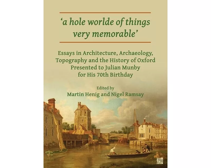 ‘a hole worlde of things very memorable’