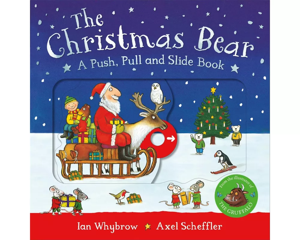 The Christmas Bear: A Push, Pull and Slide Book