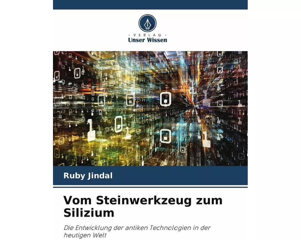 Vom Steinwerkzeug zum Silizium