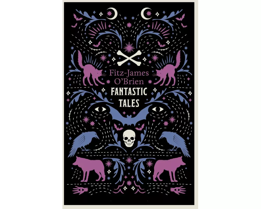 The Fantastic Tales of Fitz-James O'Brien