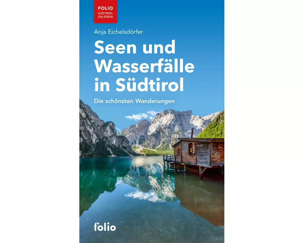 Seen und Wasserfälle in Südtirol