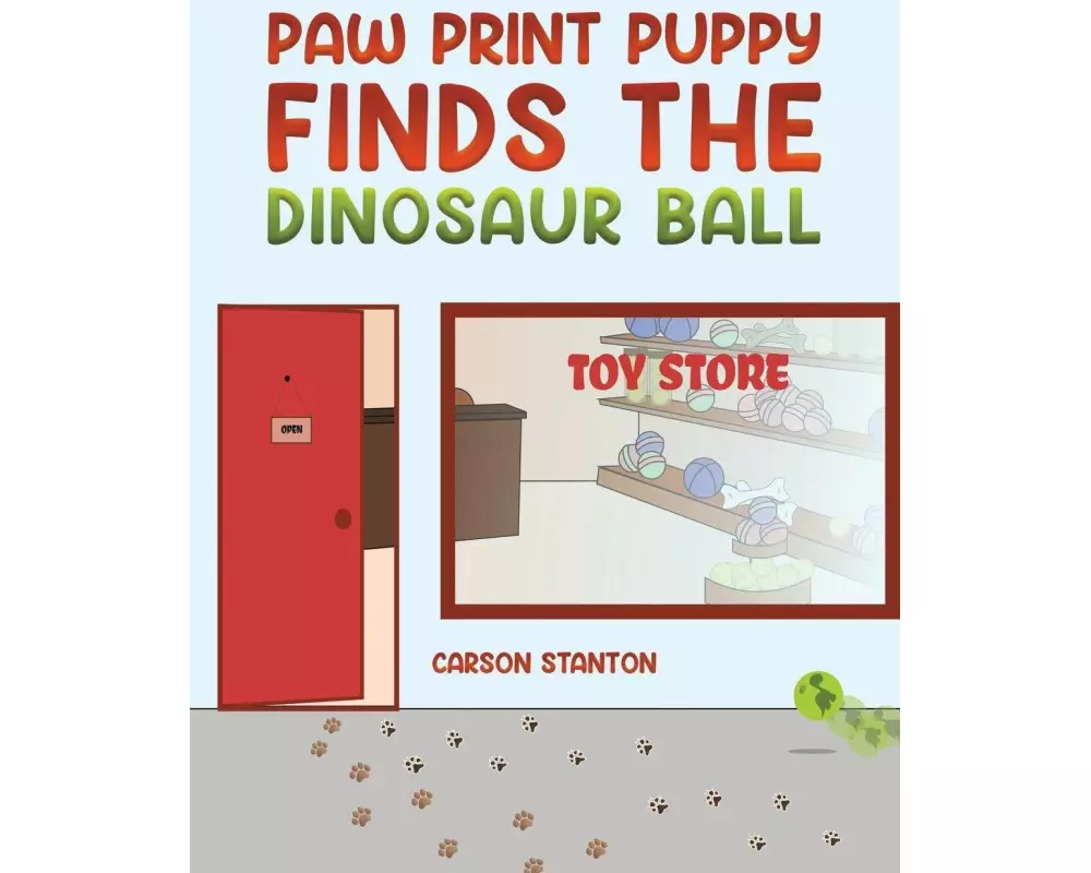 Paw Print Puppy Finds the Dinosaur Ball