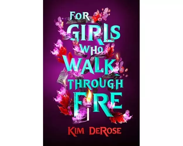 For Girls Who Walk through Fire