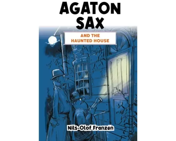 Agaton Sax and the Haunted House