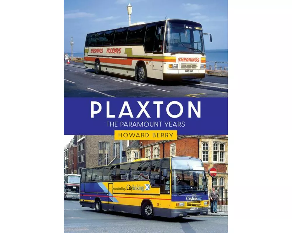 Plaxton: The Paramount Years