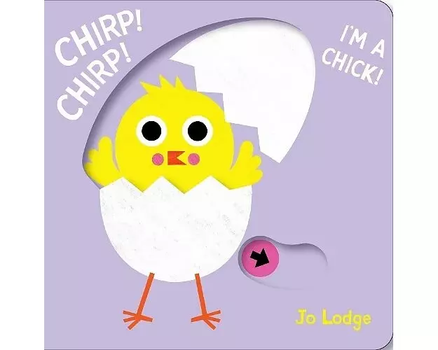 Chirp! Chirp! I'm a Chick!