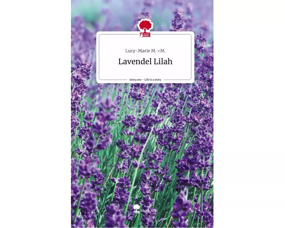 Lavendel Lilah. Life is a Story - story.one