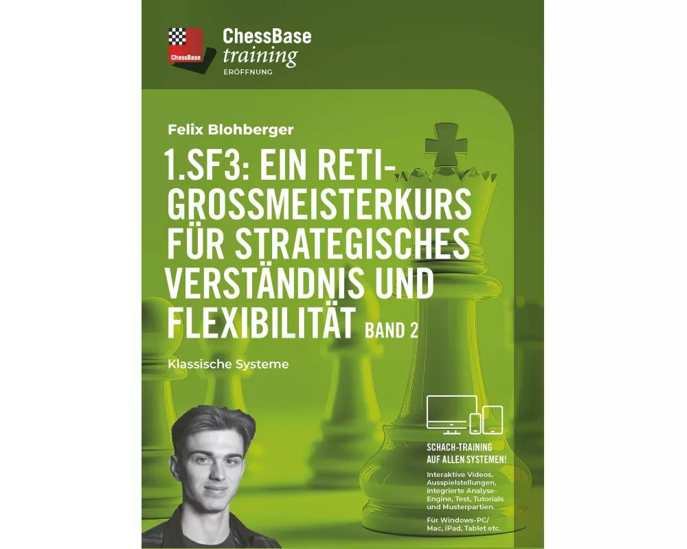 1. Sf3: Ein Reti-Großmeisterkurs für strategisches Verständnis und Flexibilität - Band 2
