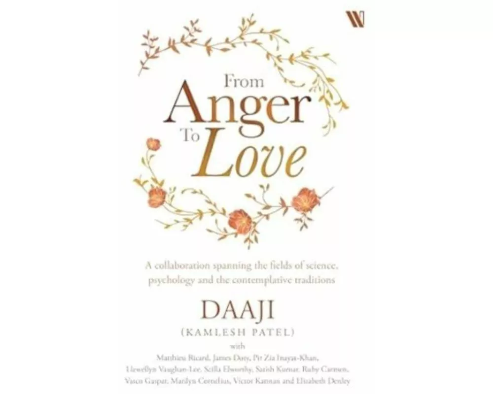 From Anger to Love