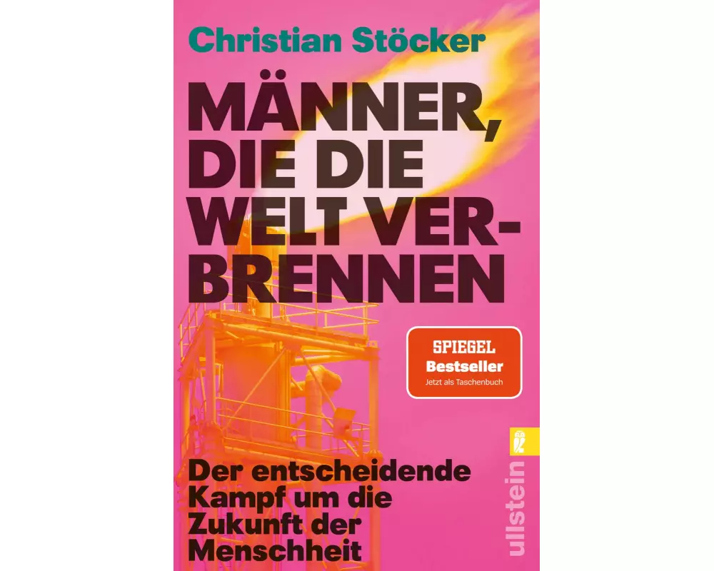 Männer, die die Welt verbrennen