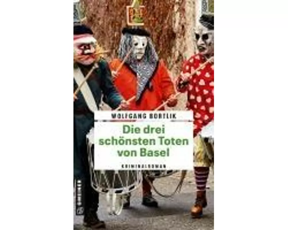 Die drei schönsten Toten von Basel