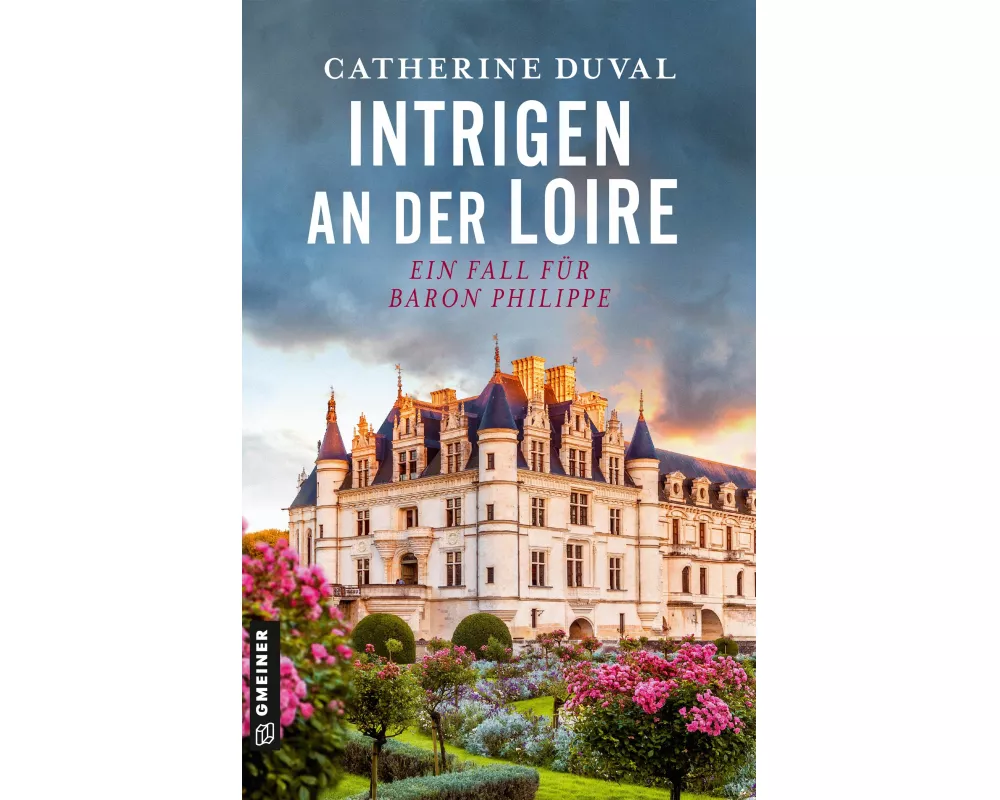 Intrigen an der Loire
