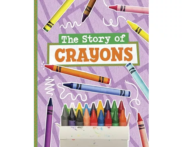 The Story of Crayons