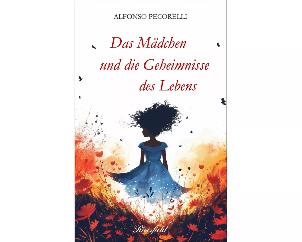 Das Mädchen und die Geheimnisse des Lebens