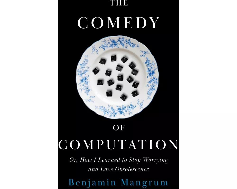 The Comedy of Computation